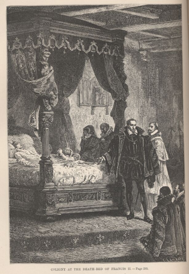 Coligny at the Death-bed of Francis II.——295