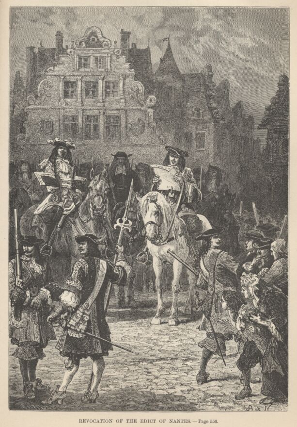 Revocation of the Edict Of Nantes&mdash;&mdash;556 