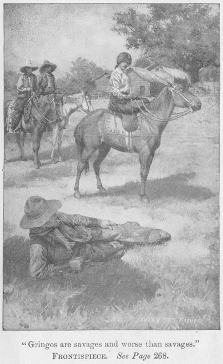 'Gringos Are Savages and Worse Than Savages.'