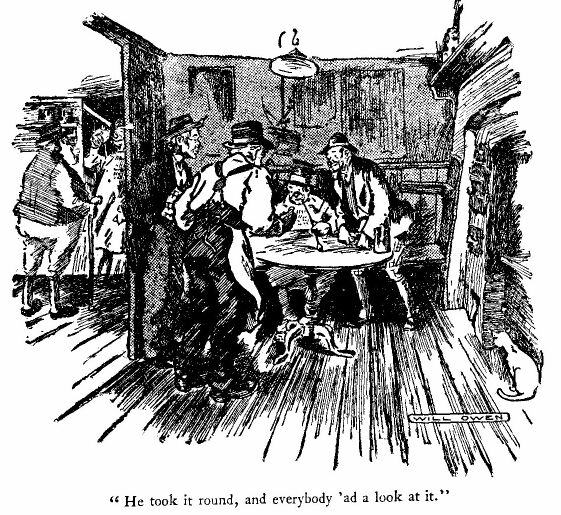 'he Took It Round, and Everybody 'ad a Look at It.'
