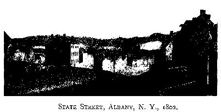 STATE STREET, ALBANY, N Y, 1802.
