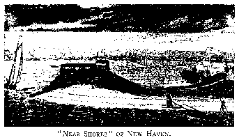 "NEAR SHORES" OF NEW HAVEN.