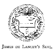 GOV. JAMES DE LANCEY'S SEAL.