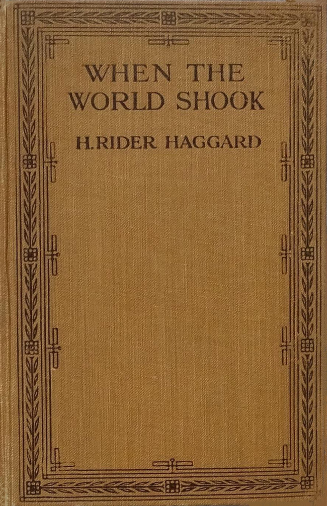 børste vindue Annoncør The Project Gutenberg eBook of When the World Shook, by H. Rider Haggard
