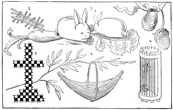  FIG. 5.—1. Paper Cross. 2. Method of Making the Cross. 3. Rabbits Made of Green Almonds. 4. Basket Made of Sedges. 5. Acorn Basket. 6. Fly-cage Made of a Cork.