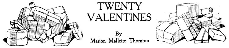TWENTY VALENTINES By Marion Mallette Thornton