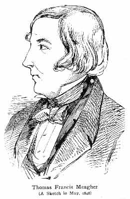Thomas Francis Meagher (A Sketch in May: 1848)