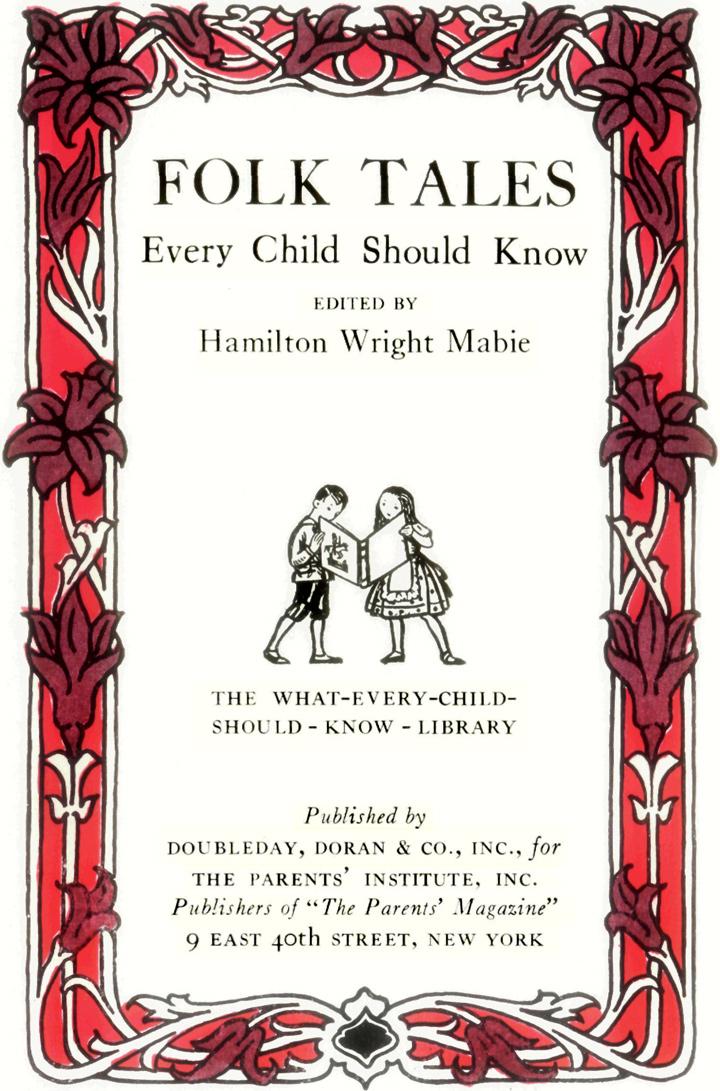 The Project Gutenberg eBook of Folk Tales Every Child Should Know, Edited  by Hamilton Wright Mabie.