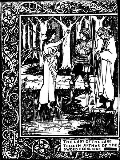 THE LADY OF THE LAKE TELLETH ARTHUR
OF THE SWORD EXCALIBUR