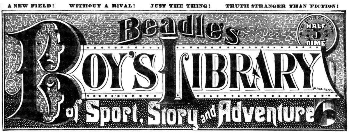 Beadle's BOY'S LIBRARY of Sport, Story and Adventure