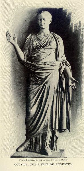 Octavia, the sister of Augustus.