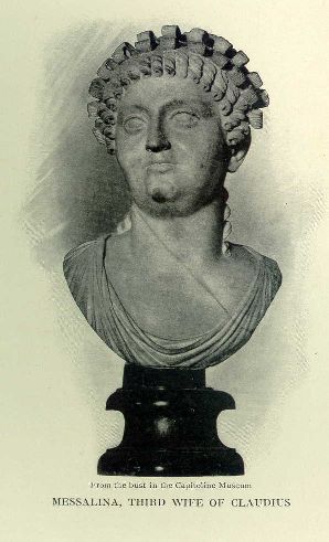 Messalina, third wife of Claudius.
