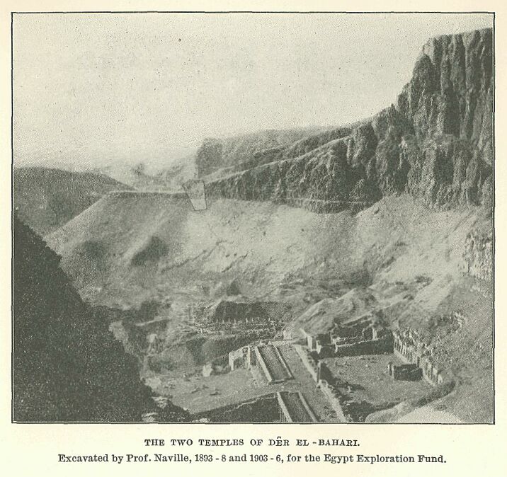 344.jpg the Two Temples of Dêr el-Bahari.  Excavated By Prof. Naville, 1893-8 and 1903-6, for the Egypt Exploration Fund 