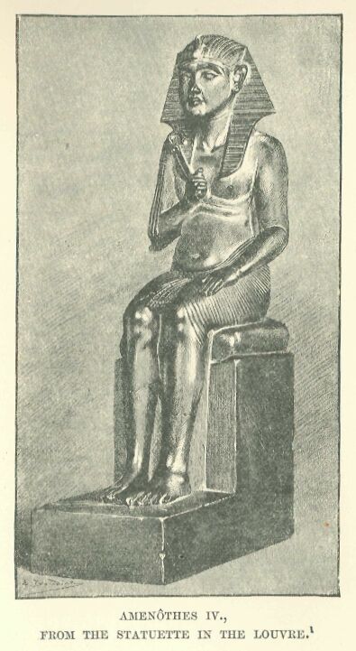 096.jpg AmenÔthes Iv., from the Statuette in The Louvre. 