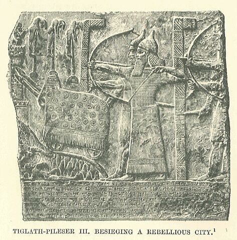 312.jpg Tiglath-pileser III. Besieging a Revellious City. 
