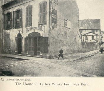The House in Tarbes Where Foch was Born.