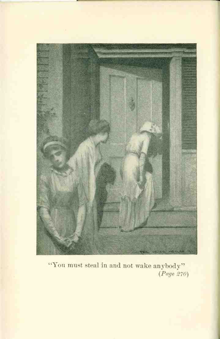 [Illustration: “You must steal in and not wake anybody”]