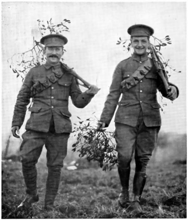 CHRISTMAS AT THE FRONT: BRITISH SOLDIERS BRINGING IN MISTLETOE.