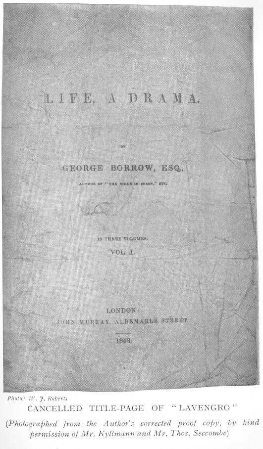 Cancelled title-page of “Lavengro”.  (Photographed from the Author’s corrected proof copy, by kind permission of Mr. Kyllmann and Mr. Thos. Seccombe.)  Photo: W. J. Roberts