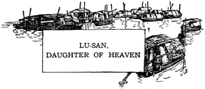 LU-SAN, DAUGHTER OF HEAVEN