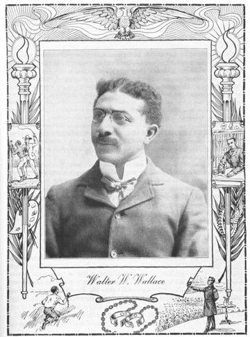 Walter N. Wallace.