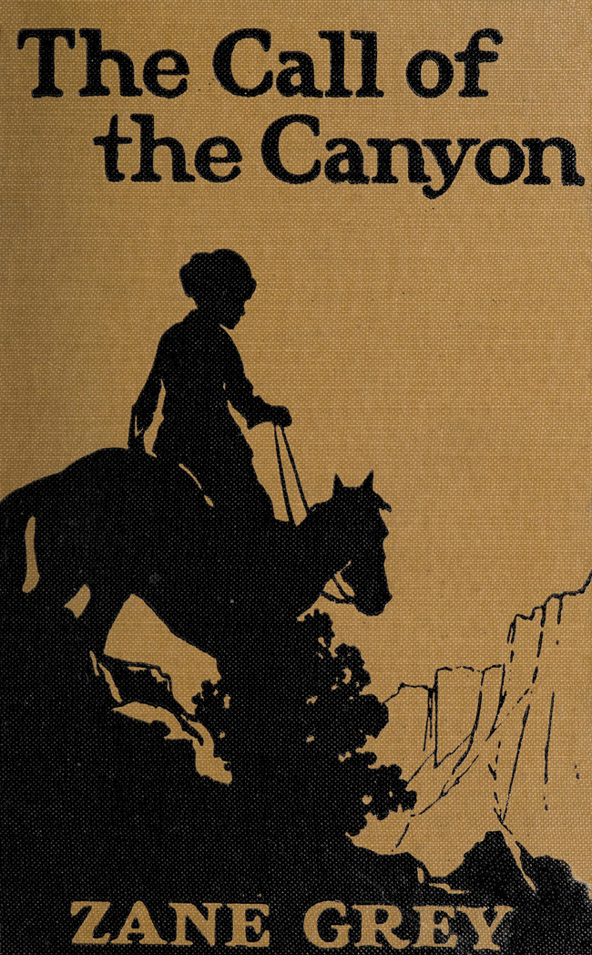 The Project Gutenberg eBook of The Call of the Canyon, by Zane Grey