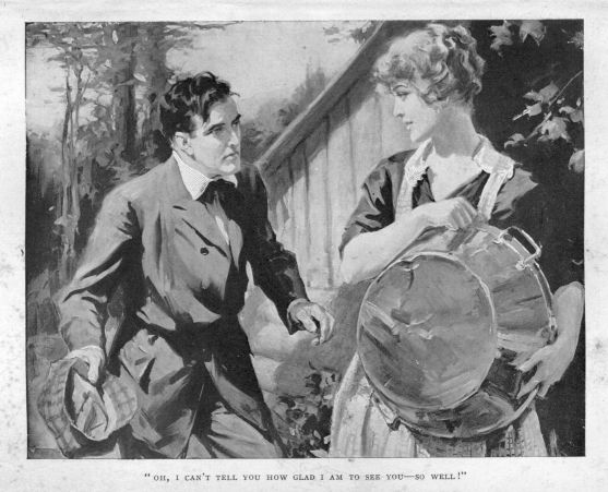 "Oh, I can't tell you how glad I am to see you&mdash;so well."