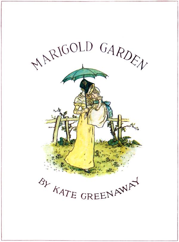 Marigold Garden By Kate Greenaway