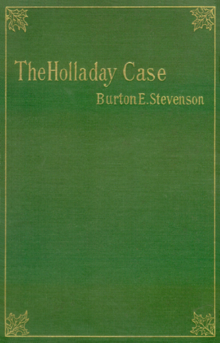 Book cover: The Holladay Case by Burton E. Stevenson