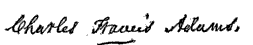(signature) Charles Francis Adams.