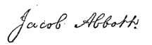 (signature) Jacob Abbott.