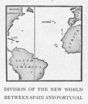 DIVISION OF THE NEW WORLD BETWEEN SPAIN AND PORTUGAL.