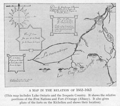 A MAP IN THE RELATION OF 1662-1663  (This map includes Lake Ontario and the Iroquois Country.  It shows the relative positions of the Five Nations and Fort d'Orange (Albany).  It also gives plans of the forts on the Richelieu and shows their location)