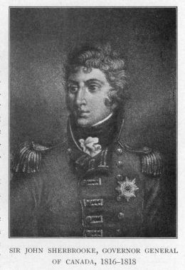 SIR JOHN SHERBROOKE, GOVERNOR GENERAL OF CANADA, 1816-1818