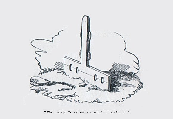 “The only Good American Securities.”