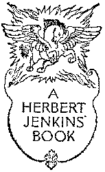 A HERBERT JENKINS BOOK