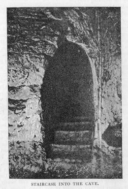 STAIRCASE INTO THE CAVE.