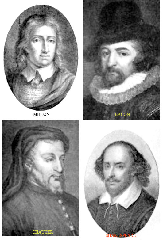 Milton, Bacon, Chaucer, and Shakespeare.