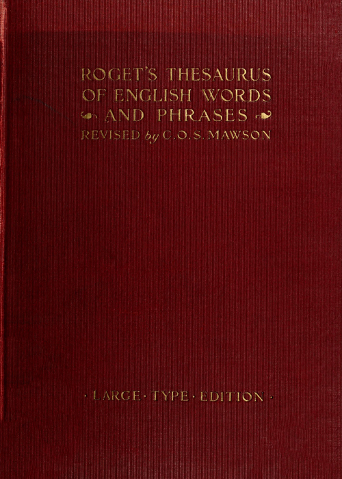 The Project Gutenberg eBook of Rogets Thesaurus, by Peter Mark Roget