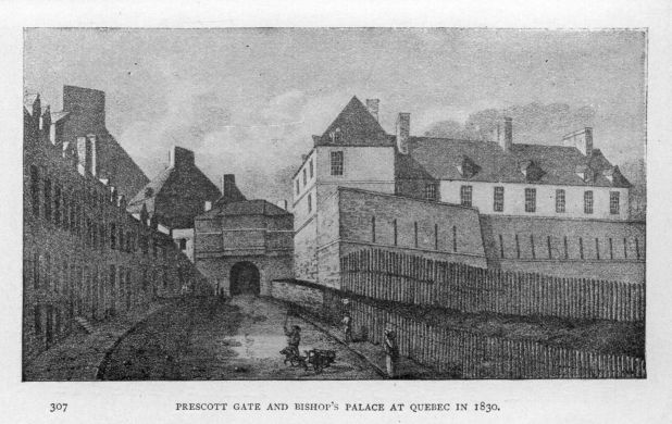 Prescott Gate and Bishop's palace at Quebec in 1830.