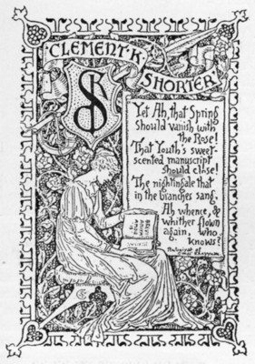 seated woman reading--words in the background read CLEMENT K SHORTER--words: Yet Ah, that spring/Should vanish with the Rose!/That Youth's sweet-scented manuscript should close!/The nightingale that in the branches sang,/Ah whence, & whither flown again, who knows?