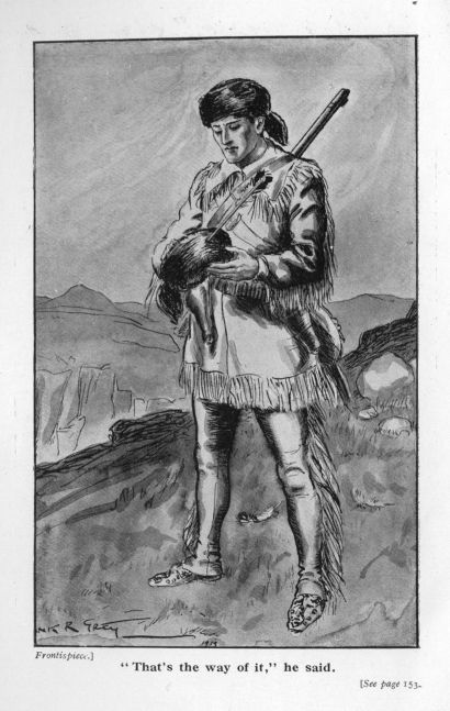 "That's the way of it," he said.