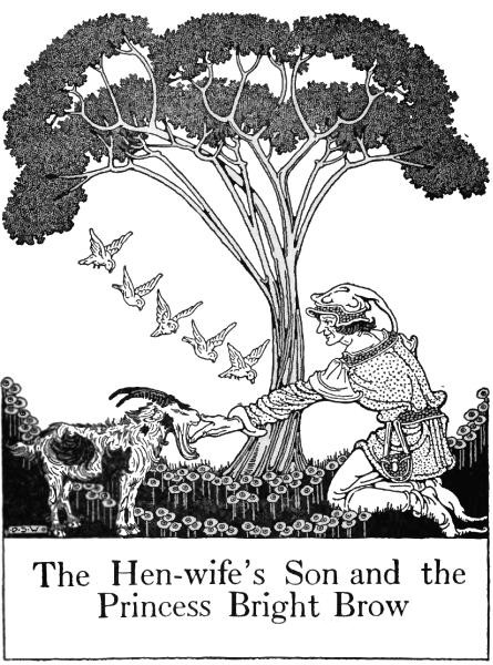 The Hen-wife's Son and the
Princess Bright Brow