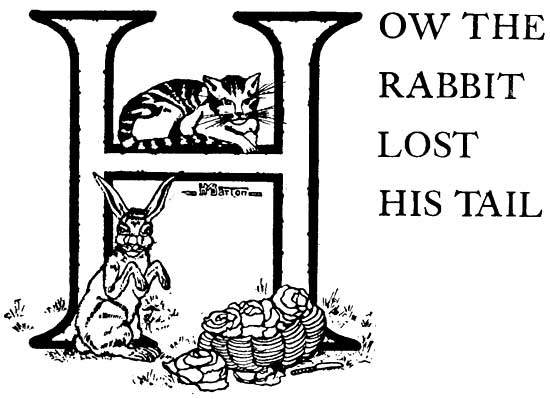 HOW THE RABBIT LOST HIS TAIL