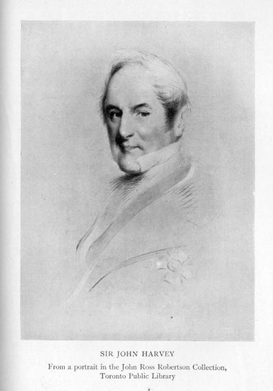 SIR JOHN HARVEY.  From a portrait in the John Ross Robertson Collection, Toronto Public Library