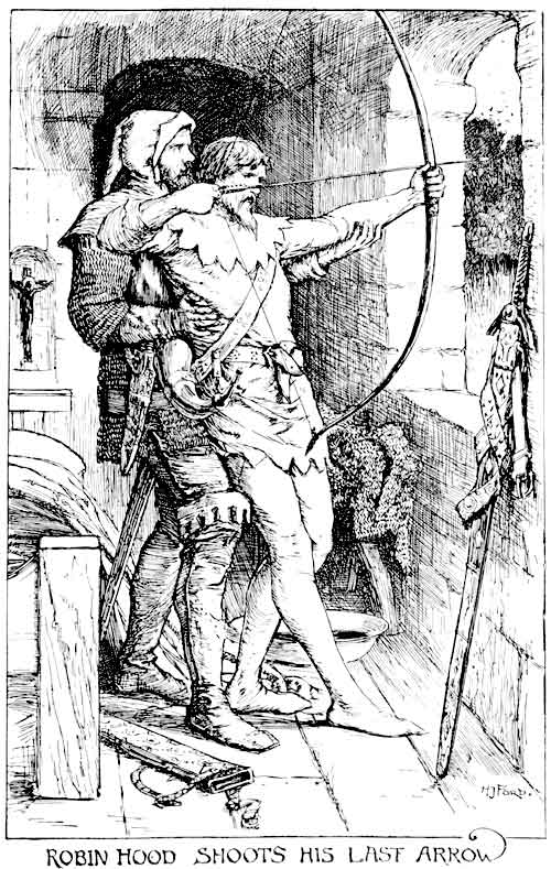 ROBIN HOOD SHOOTS HIS LAST ARROW