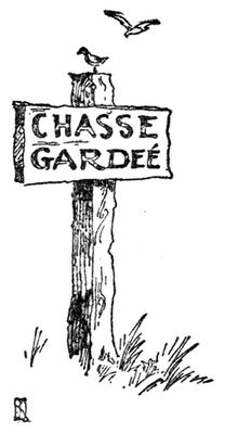 sign: CHASSE GARDEÉ