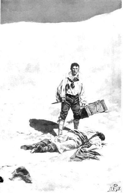 "He Lay Silent and Still, with His Face Half Buried in
the Sand"
