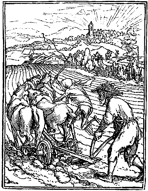THE LAST FURROW. (Fig. 2) Facsimile from Holbein's woodcut.