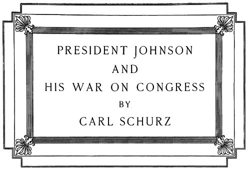PRESIDENT JOHNSON AND HIS WAR ON CONGRESS